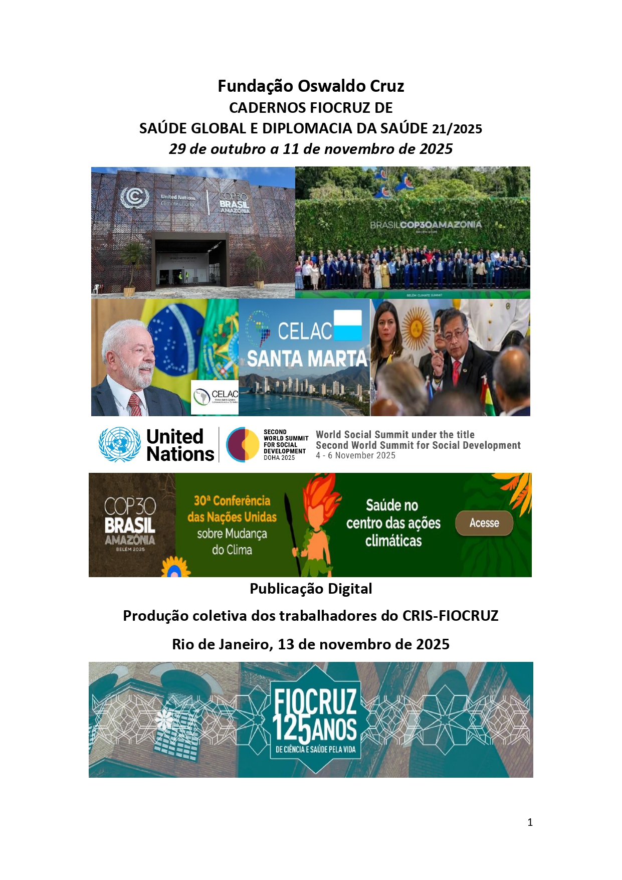 					Visualizar v. 21 n. 1 (2025): Cadernos FIOCRUZ sobre Saúde Global e Diplomacia da Saúde
				